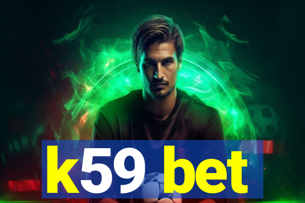 k59 bet